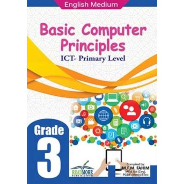 Basic Computer Principles ICT - Primary Level Grade 03