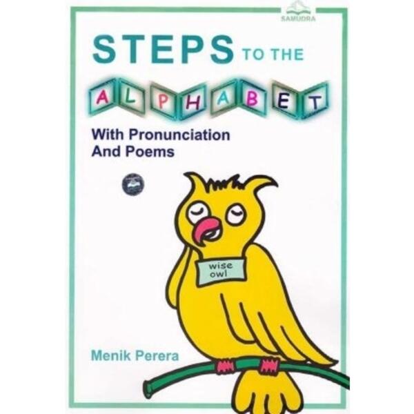 Steps To The Alphabet With Pronunciation And Poems