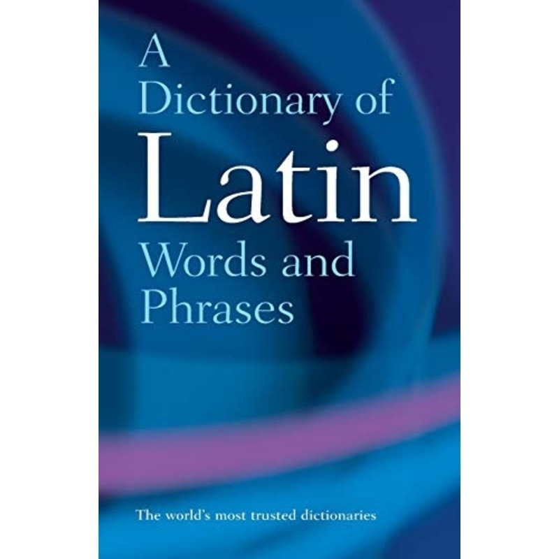 a-dictionary-of-latin-words-and-phrases-jungle-lk