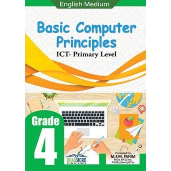 Basic Computer Principles ICT - Primary Level Grade 04