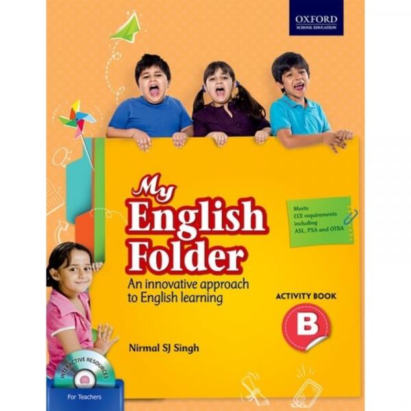 Oxford My English Folder Activity Book B - Nirmal SJ Singh