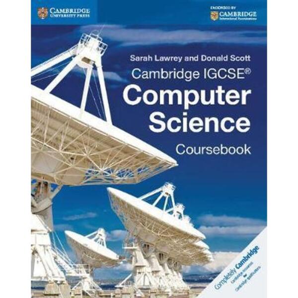 Cambridge IGCSE (R) Computer Science Coursebook