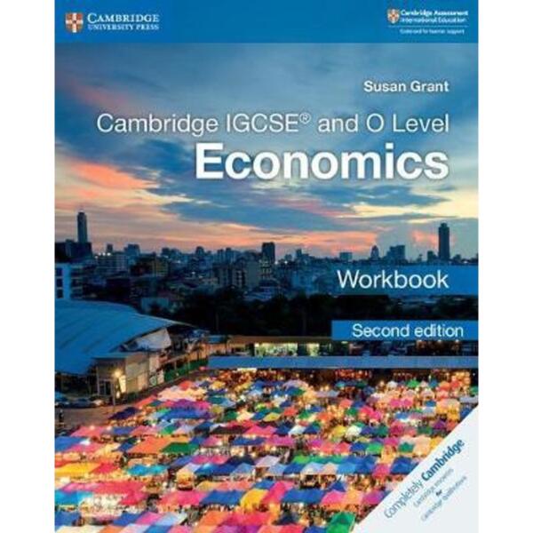 Cambridge IGCSE (TM) and O Level Economics Workbook