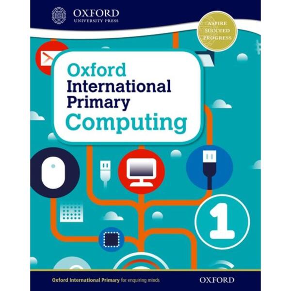 Oxford International Primary Computing Student Book 1