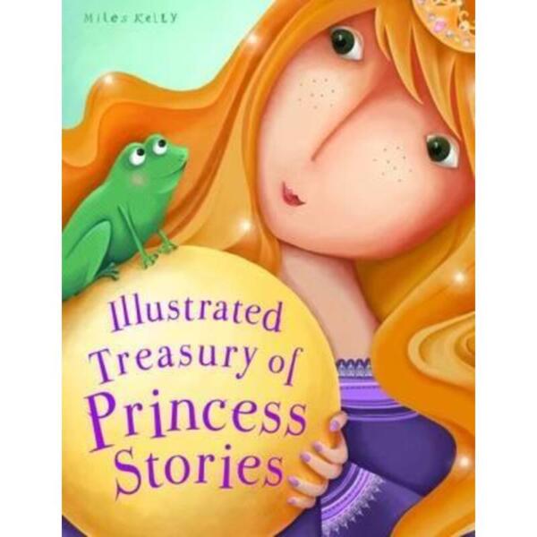 Illustrated Treasury of Princess Stories - Miles Kelly