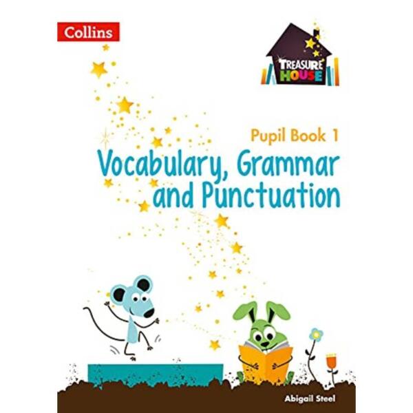 Treasure House - Year 1 Vocabulary, Grammar and Punctuation Pupil Book