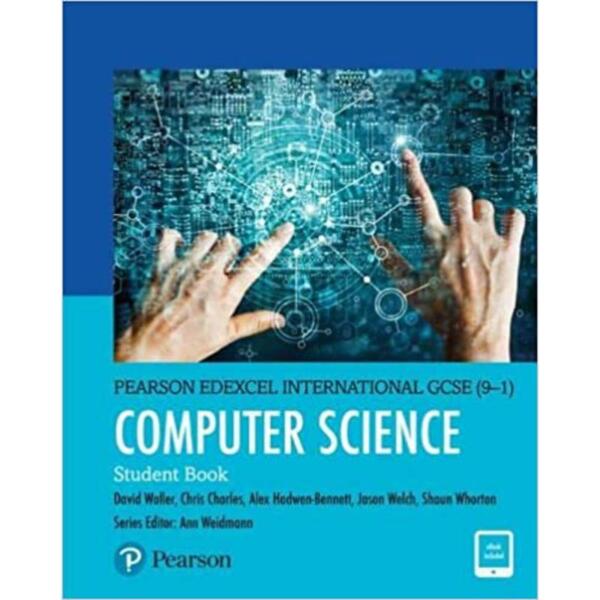 Pearson Edexcel International GCSE (9–1) Computer Science Student Book