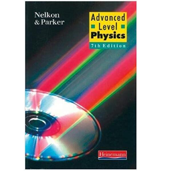 Advanced Level Physics Paperback Book - Nelkon and Parker