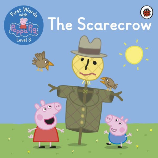 First Words With Peppa Level 3 - The Scarecrow