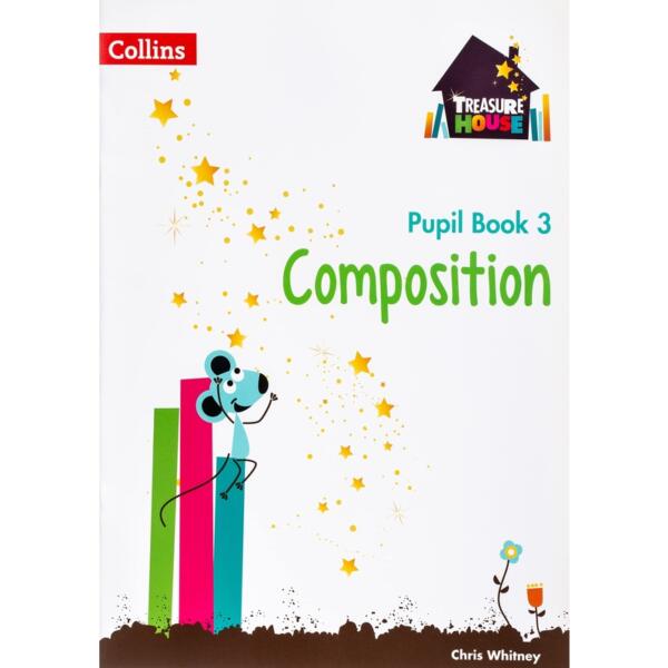 Treasure House - Pupil Book 3 Composition