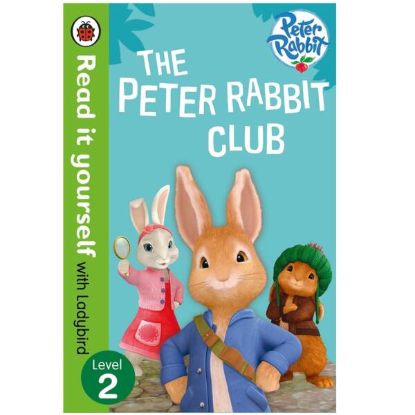 Ladybird Readers Level 2 - Peter Rabbit - The Peter Rabbit Club Story Book