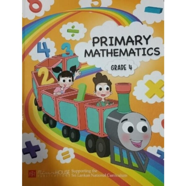 Primary Mathematics - Grade 4 : Supporting the Sri Lankan National Curriculum