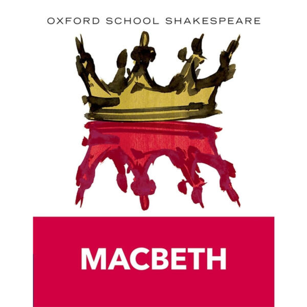 Macbeth: Oxford School Shakespeare