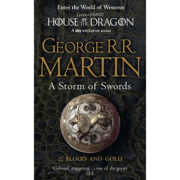 A Storm of Swords. 2 Blood and Gold - A Song of Ice and Fire