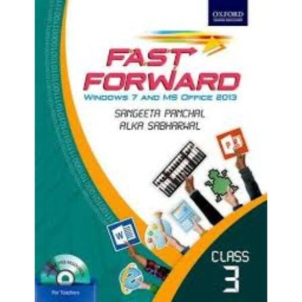 Oxford Fast Forward :Windows 7 And MS Office 2013 Book 3