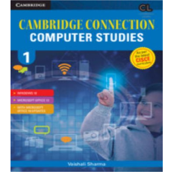 Cambridge Connection Computer Studies Level 1 Students Book for ICSE Schools