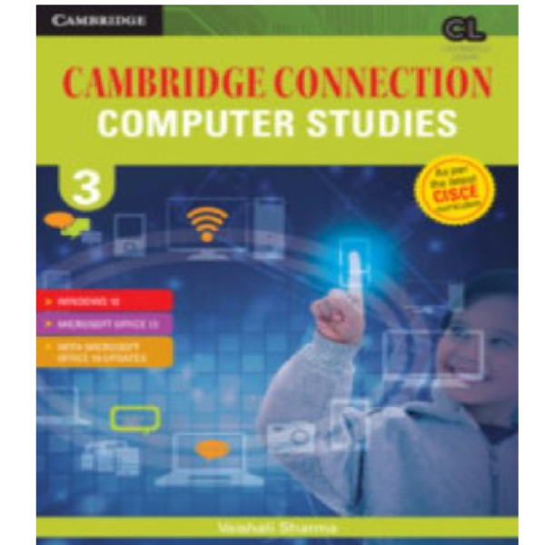 Cambridge Connection Computer Studies Level 3 Students Book for ICSE Schools