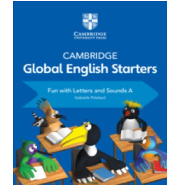 Cambridge Global English Starters Fun with Letters and Sounds A