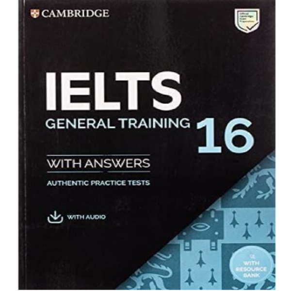 Cambridge IELTS 16 General Training Student's Book with Answers with Audio with Resource Bank