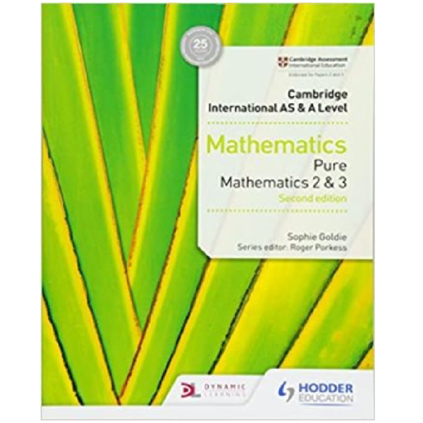 Cambridge International As and A Level Mathematics - Pure Mathematics 2 and 3 2nd Edition