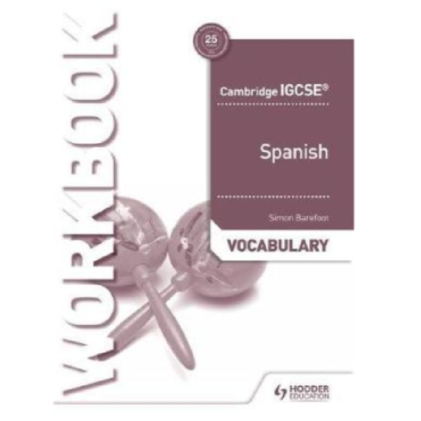 Cambridge International GCSE Spanish Vocabulary Workbook