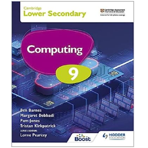 Cambridge International Lower Secondary Computing - Student Book 9 - Student Edition