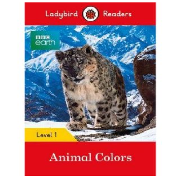 Ladybird Readers Level 1 - BBC Earth - Animal Colors