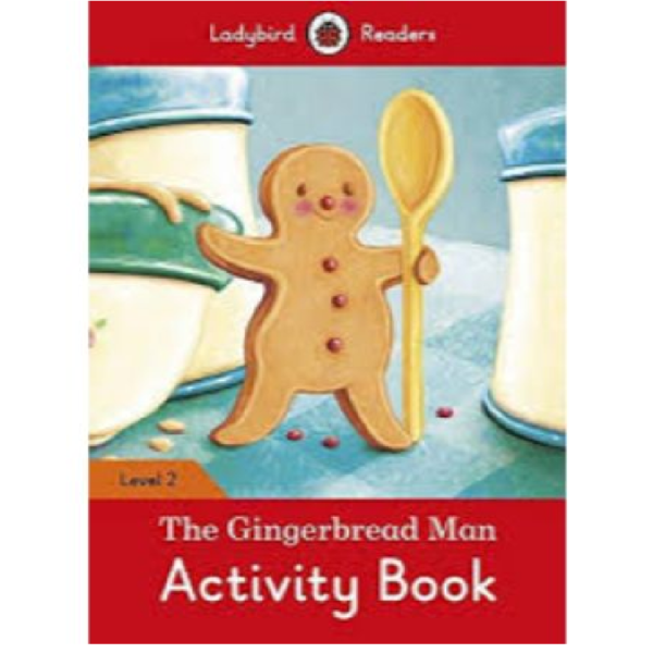 Ladybird Readers Level 2 - The Gingerbread Man Activity Book