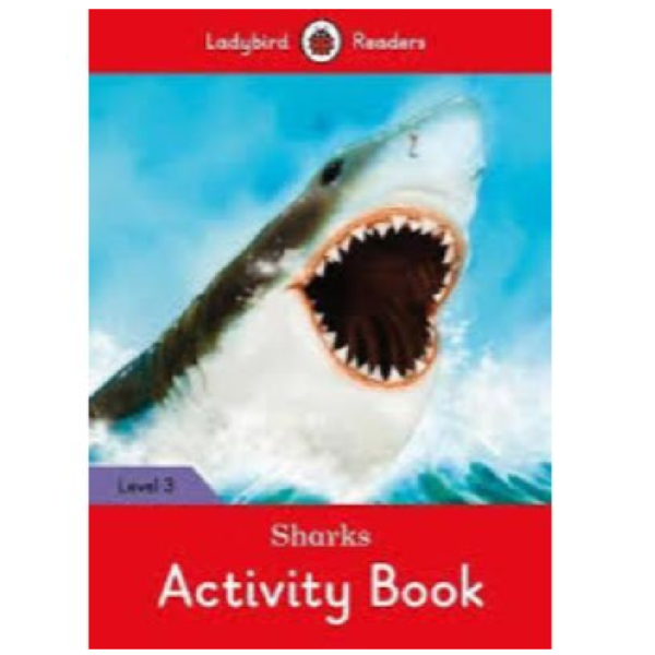 Ladybird Readers Level 3 - Sharks Activity Book