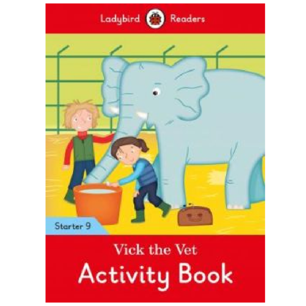 Ladybird Readers Starter 9 - Vick the Vet Activity Book