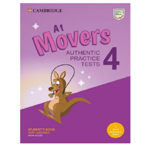 Pre A1 Movers 4 Students Book with Answers with Audio with Resource Bank - Authentic Practice Tests